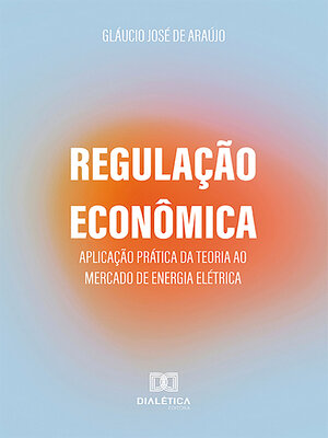 cover image of Regulação Econômica